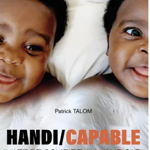 handi-capable : l’art de sourire au handicap